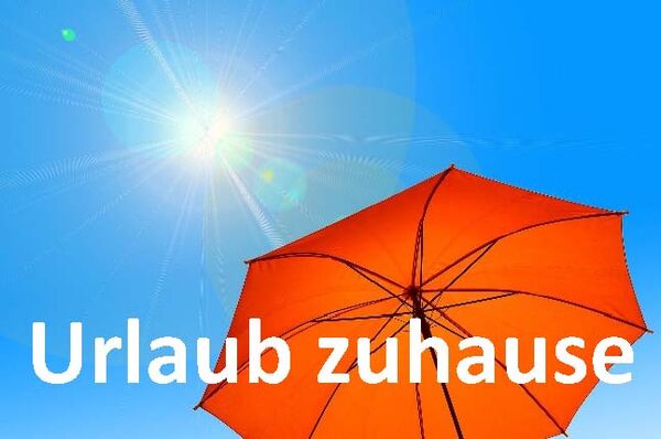 Urlaub zuhause